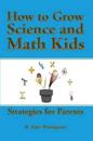 How to Grow Science and Math Kids