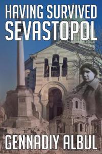 Having Survived Sevastopol