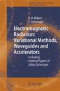 Electromagnetic Radiation: Variational Methods, Waveguides and Accelerators
