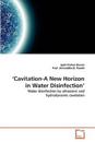 'Cavitation-A New Horizon in Water Disinfection'