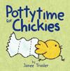 Pottytime for Chickies