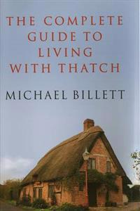The Complete Guide to Living With Thatch