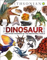 Smithsonian: The Dinosaur Book