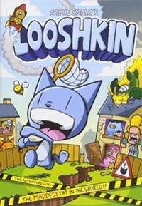 Looshkin: The Adventures of the Maddest Cat in the World