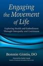 Engaging The Movement Of Life