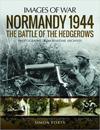 Normandy 1944: The Battle of the Hedgerows