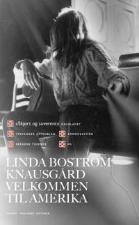 Velkommen til Amerika - Linda Boström Knausgård | Inprintwriters.org