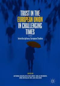 Trust in the European Union in Challenging Times