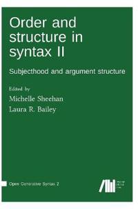 Order and Structure in Syntax II
