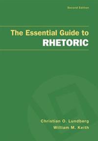 The Essential Guide to Rhetoric