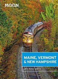 Moon Maine, Vermont & New Hampshire (First Edition)
