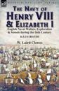 The Navy of Henry VIII & Elizabeth I