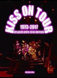Kiss on Tour, 1973-2017