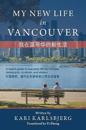 My New Life in Vancouver