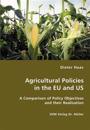 Agricultural Policies in the EU and US- A Comparison of Policy Objectives and their Realization
