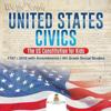 United States Civics - The US Constitution for Kids 1787 - 2016 with Amendments 4th Grade Social Studies