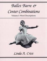 Ballet Barre and Center Combinations