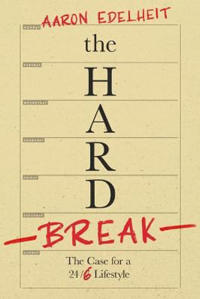 The Hard Break: The Case for the 24/6 Lifestyle