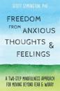 Freedom from Anxious Thoughts and Feelings