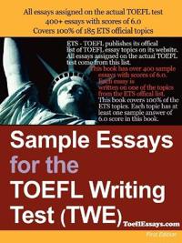 Sample Essays for the Toefl Writing Test Twe