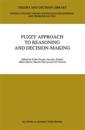 Fuzzy Approach to Reasoning and Decision-Making