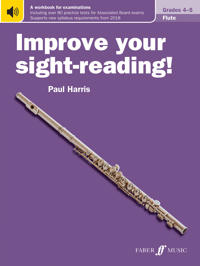 Improve Your Sight-Reading! Flute, Grade 4-5: A Workbook for Examinations