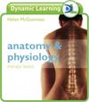 Anatomy & Physiology: Therapy Basics Dynamic Learning Network Edition