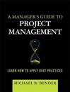 A Manager's Guide to Project Management