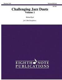 Challenging Jazz Duets, Vol 1: 2 Alto Saxophones, Part(s)