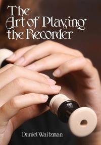 The Art of Playing the Recorder
