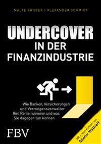Undercover in der Finanzindustrie