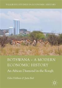 Botswana, a Modern Economic History