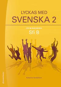 Lyckas med svenska 2 Övningsbok - Elevpaket - Digitalt + Tryckt - Sfi B