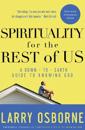 Spirituality for the Rest of Us (With Discussion Guide)