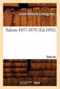 Salons. Tome I. 1857-1870 (?d.1892)