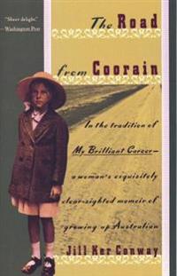 The Road from Coorain: A Woman's Exquisitely Clear-Sighted Memoir of Growing Up Australian