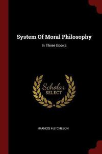 System of Moral Philosophy