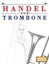Handel for Trombone