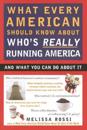 What Every American Should Know About Who's Really Running America
