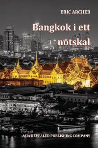 Bangkok I Ett Notskal