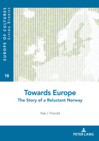 Towards Europe: The Story of a Reluctant Norway