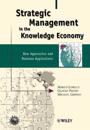 Strategic Management in the Knowledge Economy: New Approaches and Business