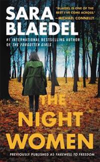 The Night Women (Previously Published as Farewell to Freedom)