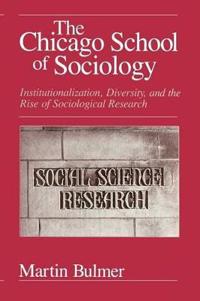 The Chicago School of Sociology