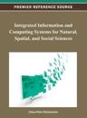 Integrated Information and Computing Systems for Natural, Spatial, and Social Sciences