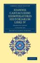 Ioannis Cantacuzeni Eximperatoris historiarum Libri IV 3 Volume Set
