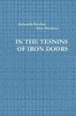 In the Tesnins of Iron Doors