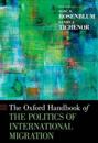 The Oxford Handbook of the Politics of International Migration
