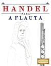 Handel para a Flauta