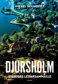 Djursholm : Sveriges ledarsamhälle